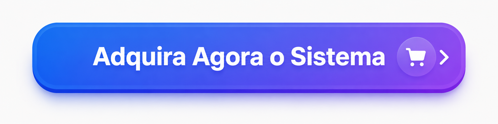 Adquira Agora o Sistema Adquira Agora o Sistema